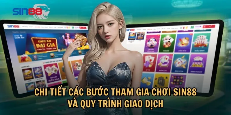 Sin88 đảm bảo quy trình tham gia, giao dịch của người chơi an toàn